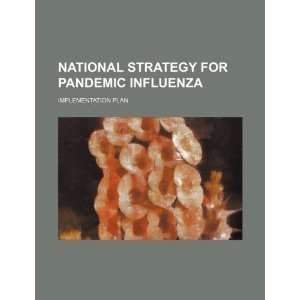  National strategy for pandemic influenza implementation 