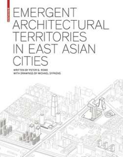   Emergent Architectural Territories in East Asian 