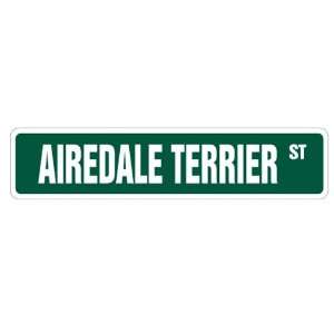  Airedale Terrier Street Sign collectable dog lover great 