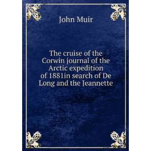  The cruise of the Corwin journal of the Arctic expedition 