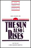 New Essays on The Sun Also Rises, (0521317878), Linda Wagner Martin 