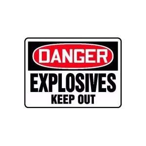  DANGER EXPLOSIVES KEEP OUT (GLOW) Sign   7 x 10 .040 