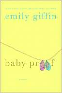   Baby Proof by Emily Giffin, St. Martins Press  NOOK 