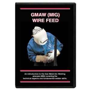  Instructional GMAW (MIG) Wire Feed Welding DVD by Wall 