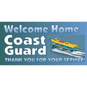  3x6 Vinyl Banner   Welcome Home Coast Guard with Boat 