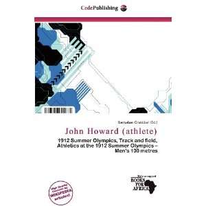  John Howard (athlete) (9786200695802) Barnabas Cristóbal Books