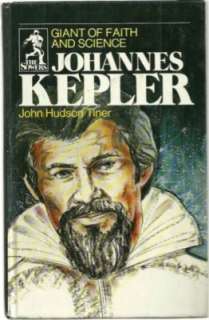 Johannes Kepler SOWERS SERIES bio John Hudson Tiner hc  