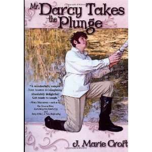   Mr. Darcy Takes the Plunge [Perfect Paperback] J. Marie Croft Books
