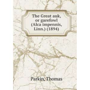 The Great auk, or garefowl (Alca impennis, Linn.) (1894) Thomas 
