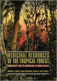 Medicinal Resources Of The Tropical Forest, (0231101716), Michael J 