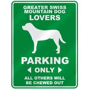   GREATER SWISS MOUNTAIN DOG LOVERS PARKING ONLY  PARKING 