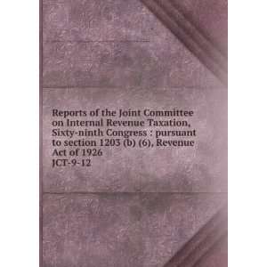 Internal Revenue Taxation, Sixty ninth Congress  pursuant to section 