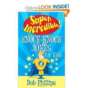  Super Incredible Knock Knock Jokes for Kids [Paperback 