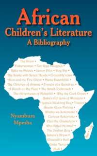   African Childrens Literature A Bibliography by 