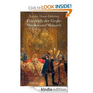 Friedrich der Große Musiker und Monarch (German Edition) Sabine 