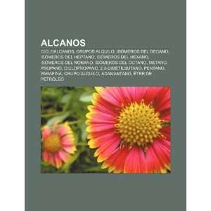  Alcanos Cicloalcanos, Grupos alquilo, Isómeros del 