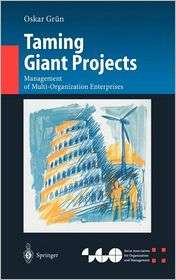 Taming Giant Projects Management of Multi Organization Enterprises 