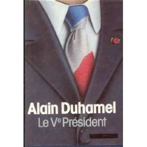  Vème président (9782070708710) Duhamel Alain Books