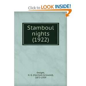  Stamboul nights, (9781275288744) H. G. Dwight Books