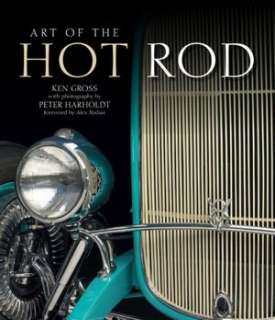   Art of the Hot Rod by Ken Gross, MBI Publishing 