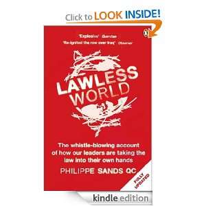 Lawless World Making and Breaking Global Rules Philippe Sands 