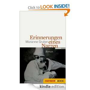 Erinnerungen eines Narren Roman (German Edition) Marianne Gruber 