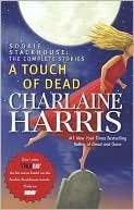 Touch of Dead The Complete Charlaine Harris