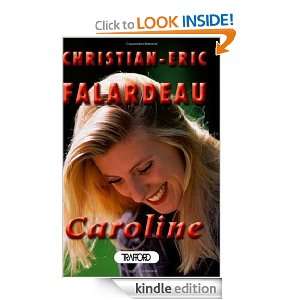 Caroline (English) Christian Eric Falardeau  Kindle Store