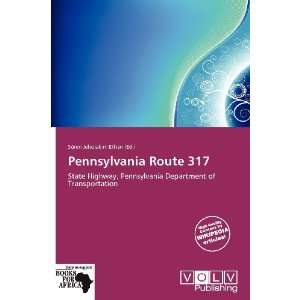  Pennsylvania Route 317 (9786137896822) Sören Jehoiakim Ethan Books