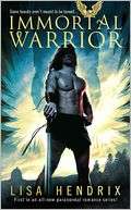 Immortal Warrior (Immortal Lisa Hendrix