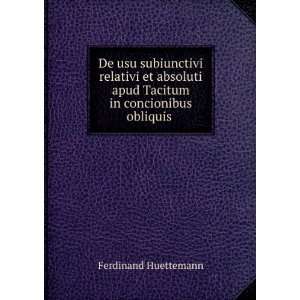   apud Tacitum in concionibus obliquis . Ferdinand Huettemann Books