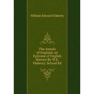   History By W.E. Flaherty. School Ed William Edward Flaherty Books