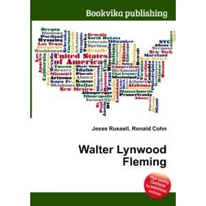  Walter Lynwood Fleming Ronald Cohn Jesse Russell Books