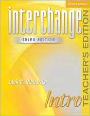 Interchange Intro Teachers Edition, (0521601584), Jack C. Richards 