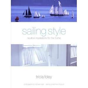    Nautical Inspirations for the Home [Hardcover] Tricia Foley Books