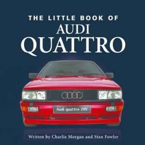    Little Book of Audi Quattro [Hardcover] Stan Fowler Books