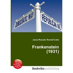  Frankenstein (1931) Ronald Cohn Jesse Russell Books