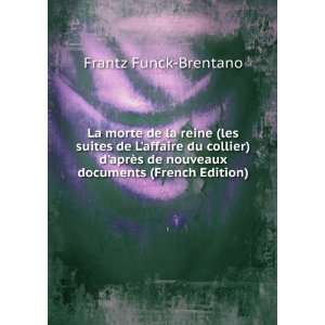   De Nouveaux Documents (French Edition) Frantz Funck Brentano Books