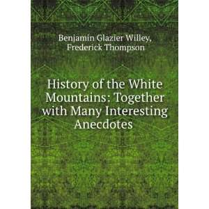   Anecdotes . Frederick Thompson Benjamin Glazier Willey Books