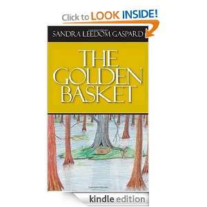 The Golden Basket Sandra Leedom Gaspard  Kindle Store