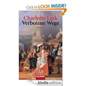 Verbotene Wege Roman (German Edition) Charlotte Link  