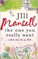 The One You Really Want Jill Mansell