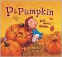 Is for Pumpkin Gods Kathy jo Wargin Pre Order Now