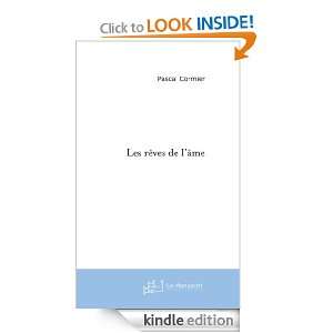 les rêves de lâme (French Edition) Pascal Cormier  