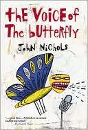 The Voice of the Butterfly A John Nichols