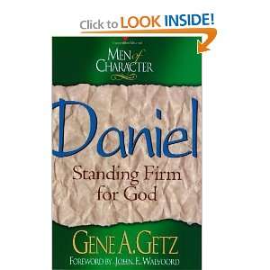    Daniel Standing Firm for God [Paperback] Gene A. Getz Books