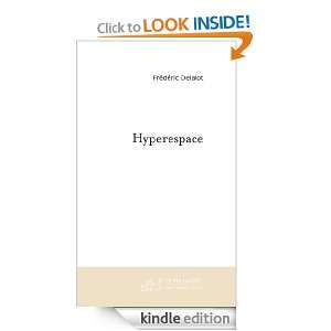 Hyperespace (French Edition) Frédéric Delalot  Kindle 