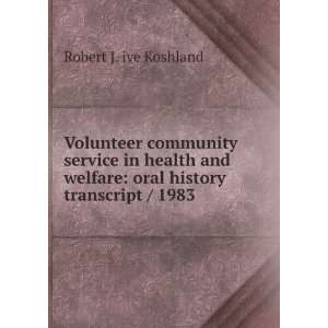  Volunteer community service in health and welfare oral 