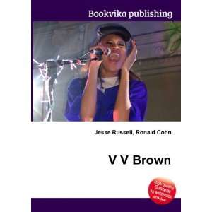  V V Brown Ronald Cohn Jesse Russell Books