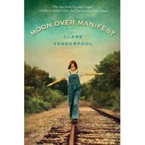   Vanderpool, Clare (Author) Oct 12 10[ Hardcover ] Clare Vanderpool